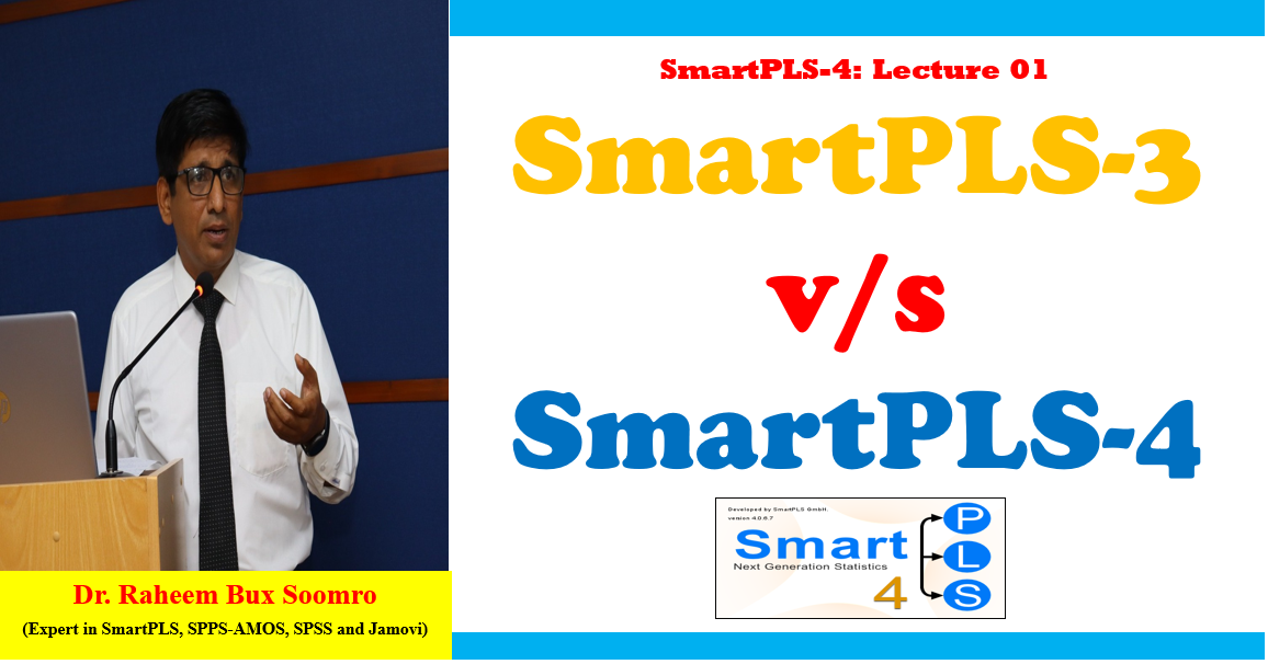 SmartPLS-4: Lecture 01 SmartPLS-3 vs- SmartPLS-4
