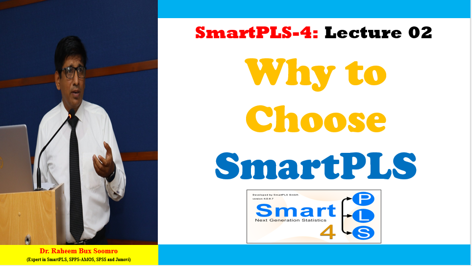 SmartPLS-4: Lecture 02 Why to Choose SmartPLS-4